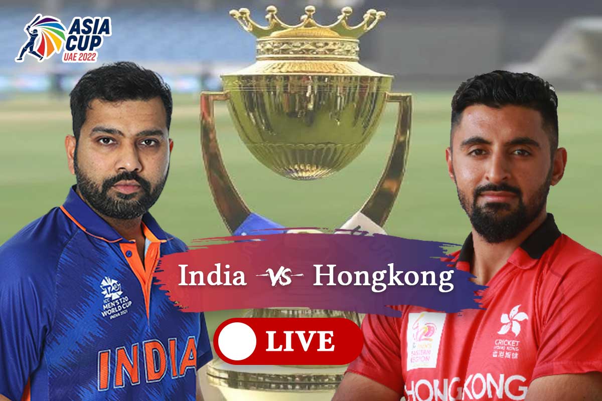 IND Vs HK LIVE Updates Asia Cup 2022 भरत न हगकग क 40 रन स