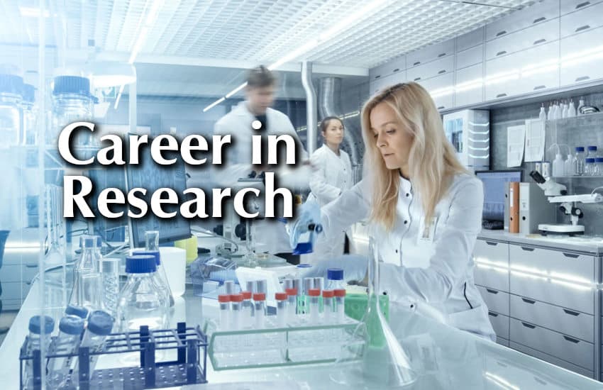 Career in Research, career tips in hindi, career courses, start up tips, management mantra, govt jobs, research, engineering courses, science, IIT, indian institute of technology, IITs