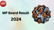 MP Board Result 2024: जारी हुआ एमपी बोर्ड रिजल्ट, अनुष्का और जयंत ने किया टॉप