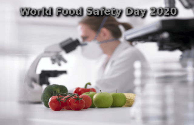 World Food Safety Day 2020:विश्व खाद्य सुरक्षा दिवस, जानिए कुछ खास बातें