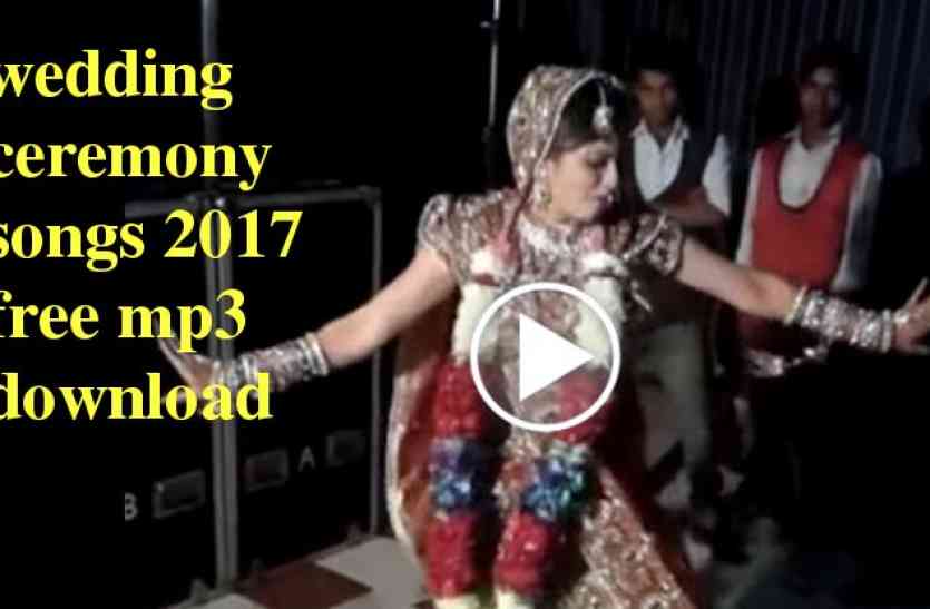  wedding  ceremony songs  2019 free  mp3  download  Jabalpur 