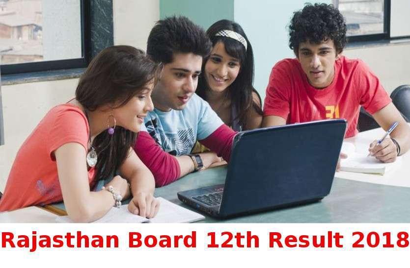 Rajasthan Board 12th Results 2018 Rajasthan Board 12th Results 2018