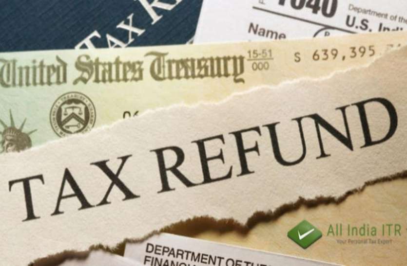 tax टैक्स रिटर्न फाइल करने वालों के लिए खुशखबरी , 15 दिनों के अंदर मिलेगा रिफंड
