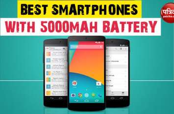Best Smartphones with 5000mAh Battery and Good specifications Best Smartphones with 5000mAh Battery and Good specifications