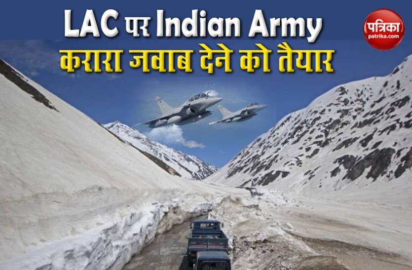 India-China LAC Dispute : चीन के हर हमले का पलटकर जवाब देने को भारतीय सेना तैयार