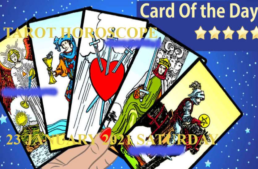 Aaj Ka Tarot Rashifal 23 January 2021 Today Tarot Horoscope For 23 Jan Tarot Horoscope Today 23 January 2021 इन राशिवालों के लिए सबसे बेहतरीन साबित हो सकता है शनिवार