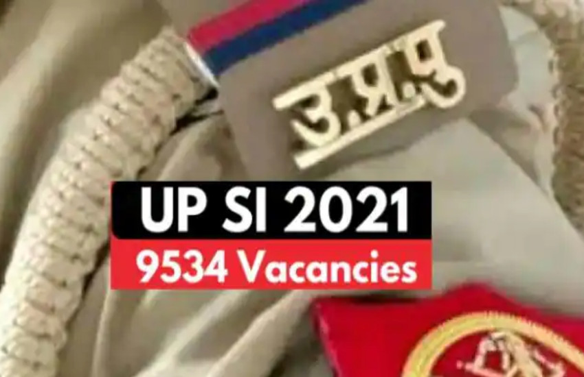 up-police-si-recruitment-2021-written-examination-for-9534-vacancies