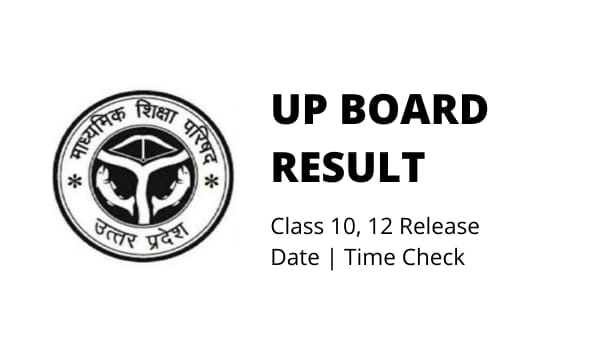 When UP Board 10th - 12th Result 2022 Announce and how to check