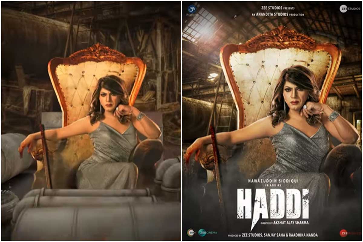 Haddi Movie Motion Poster Nawazuddin Siddiqui First Look Trailer Release Date मेकर्स ने शेयर