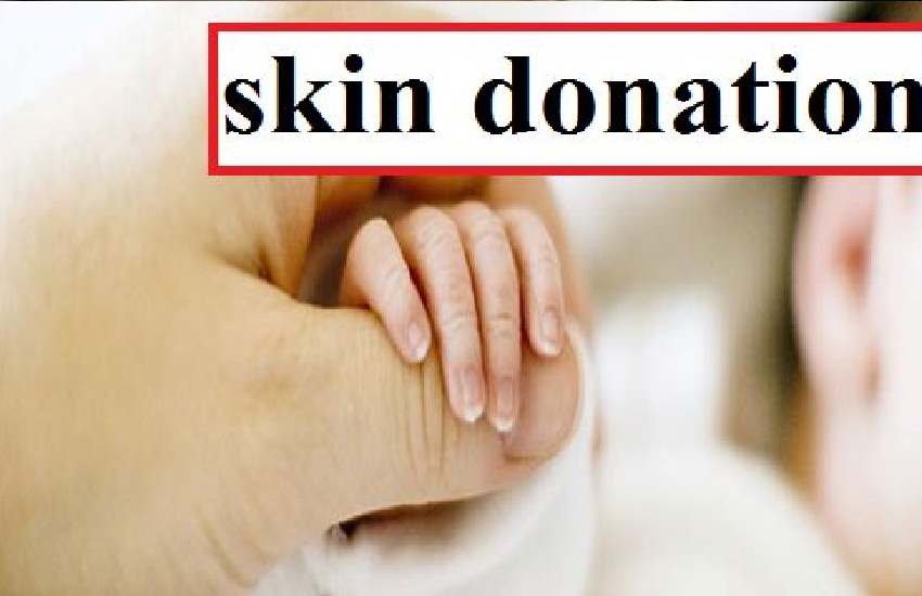 Skin Donation: झुलसे हुए मरीजों के आएगी काम, इस युवक की स्किन, जानिए पूरी स्टोरी