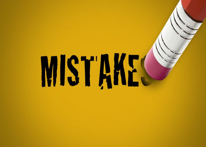 Did you make mistakes. ‘We made a mistake’. Making mistakes. Mistakes. Make no mistake.